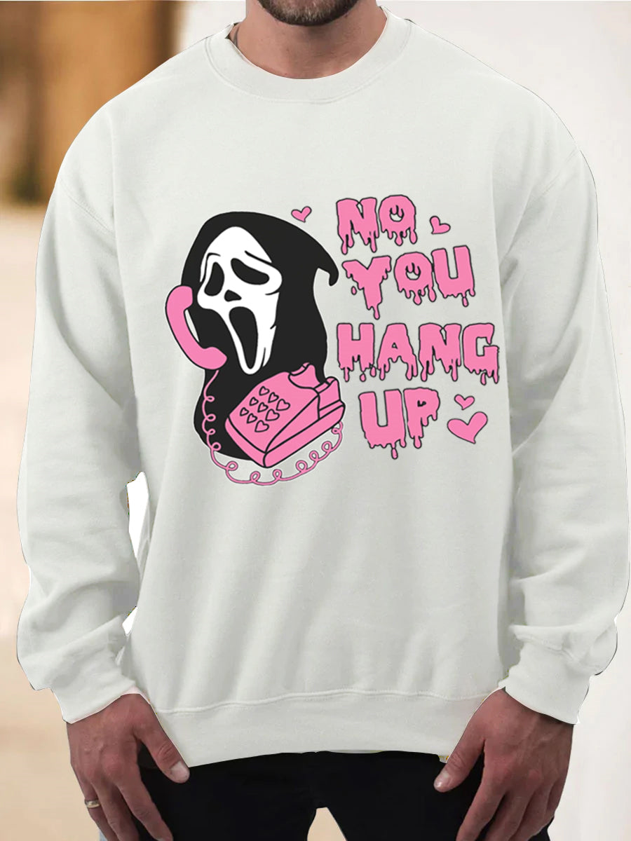 Men's No You Hang Up Halloween Sweatshirt