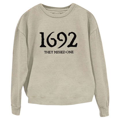 ”1692 They Missed One” Printed Round Neck Long Sleeve Sweatshirt