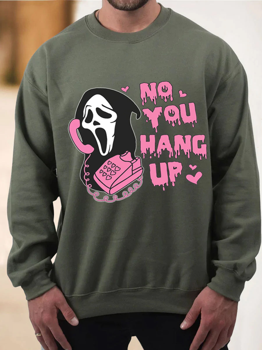 Men's No You Hang Up Halloween Sweatshirt